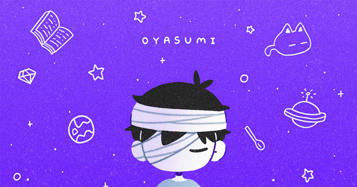 OMORI - OYASUMI