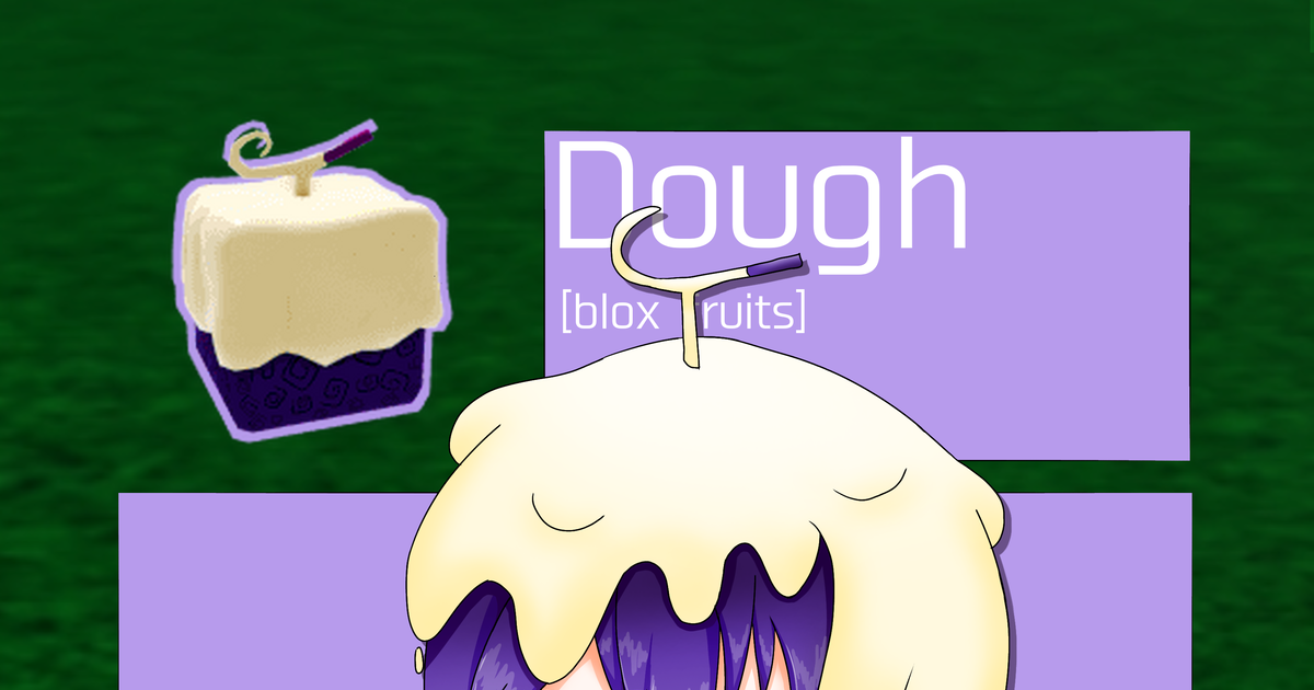 Dough Blox Fruits by BroImJustANormalGuy on DeviantArt