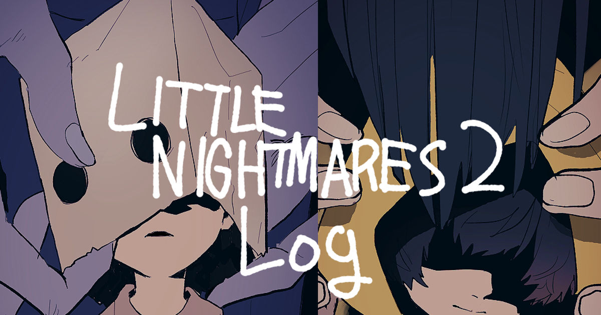 Little Nightmares II, Mono x Six, Little Nightmares / 小さな悪夢ログ - pixiv